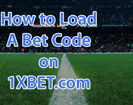 How to Load Bet Code on 1XBET