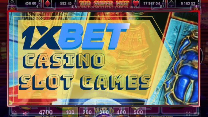 1xbet Slot Games