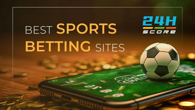 FOOTBALL BETTING SITES 2024 ‒ THE ULTIMATE GUIDE